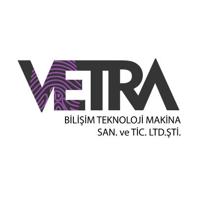 Vetra Bilişim Teknoloji Makina San. ve Tic. Ltd. Şti.